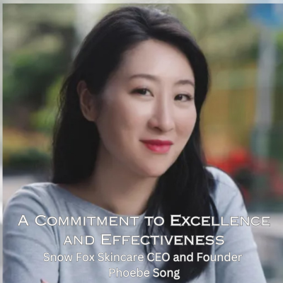 A Commitment to
              Excellence and Wellness Snow Fox Skincare CEO and Founder Phoebe              Song