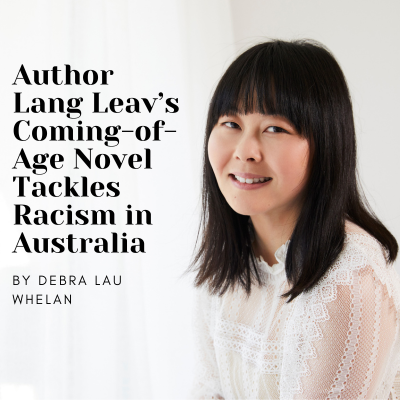 Author Lang Leav’s Coming-of-Age Novel Tackles Racism in Australia 